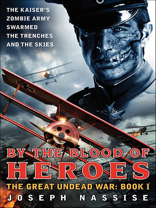 Title details for By the Blood of Heroes by Joseph Nassise - Available